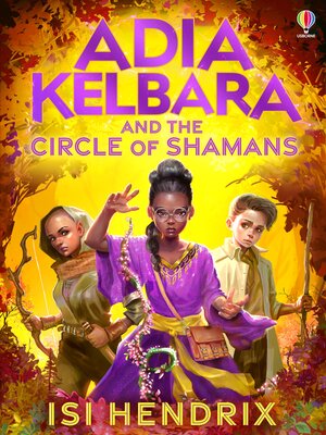 cover image of Adia Kelbara and the Circle of Shamans